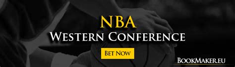 NBA Western Conference Betting Odds.